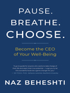 Cover image for Pause. Breathe. Choose.